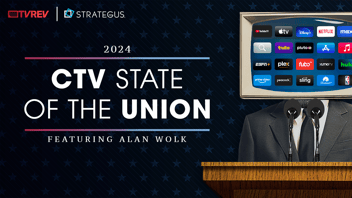 2024 CTV State of the Union Webinar - Strategus and TVREV