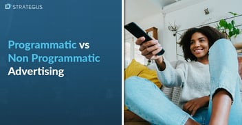 Programmatic vs Non-Programmatic Advertising